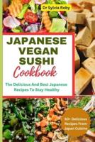 Japanese Vegan Sushi Cookbook