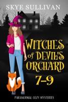 Witches of Devil's Orchard Paranormal Cozy Mysteries (Books 7-9)