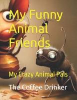 My Funny Animal Friends