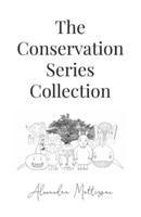 The Conservation Series Collection