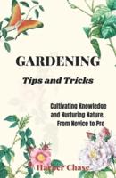 Gardening Tips and Tricks