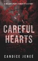 Careful Hearts