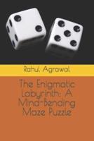 The Enigmatic Labyrinth