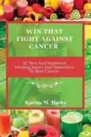 Win That Fight Against Cancer