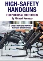 High-Safety Handguns For Personal Protection