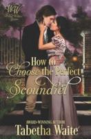 How to Choose the Perfect Scoundrel