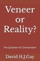 Veneer or Reality?