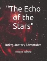"The Echo of the Stars"