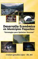 "Desarrollo Económico En Municipios Pequeños