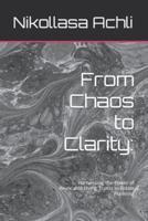 From Chaos to Clarity