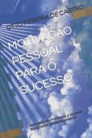 Motivação Pessoal Para O Sucesso