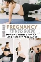 Pregnancy Fitness Guide