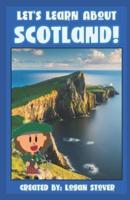 Let's Learn About Scotland!