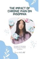 The Impact of Chronic Pain on Insomnia