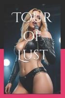 Tour of Lust