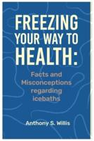 Freezing Your Way to Health