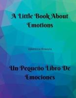 A Little Book About Emotions Un Pequeño Libro De Emociones