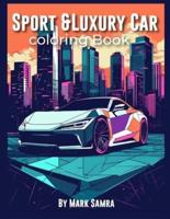 Sport and Luxury Car Coloring Book