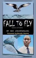 Fall to Fly