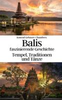 Balis Faszinierende Geschichte