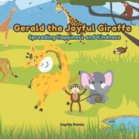 "Gerald the Joyful Giraffe