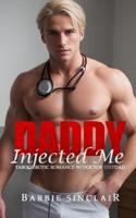 Daddy Injected Me