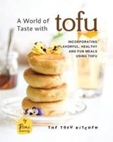 A World of Taste With Tofu