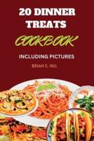 20 Dinner Treats Cookbook
