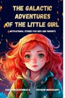 The Galactic Adventures of the Little Girl