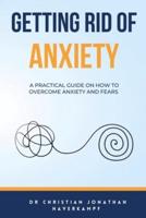 Getting Rid of Anxiety