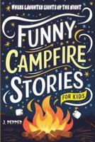 Funny Campfire Stories