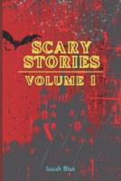 Scary Stories Vol 1