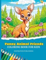 Funny Animal Friends Coloring Book For Kids Vol.2