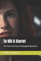 To Kill A Starlet