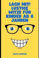 Lach Mit! Lustige Witze Für Kinder Ab 6 Jahren