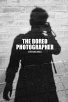 The Bored Photographer