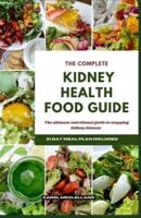 The Complete Kidney Health Food Guide