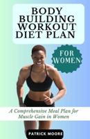 Bodybuilding Workout Diet Plan for Women