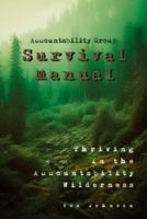 Accountability Group Survival Manual