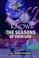Know the Seasons of Your Life