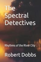The Spectral Detectives