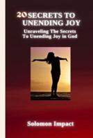 20 Secrets To Unending Joy