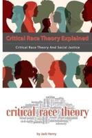 Critical Race Theory Explained