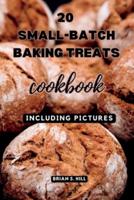 20 Small-Batch Baking Treats Cookbook