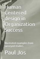 Human Centered Design in Organization Success