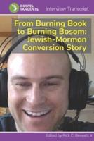 From Burning Book to Burning Bosom