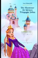 Die Abenteuer Der Kleinen Prinzessin Jolina