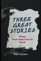 Three Great Stories