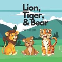 Lion, Tiger and Bear