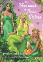 The Blossoms of Three Sisters